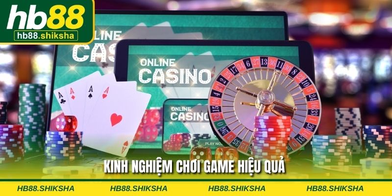 Kinh nghiệm chơi game hiệu quả