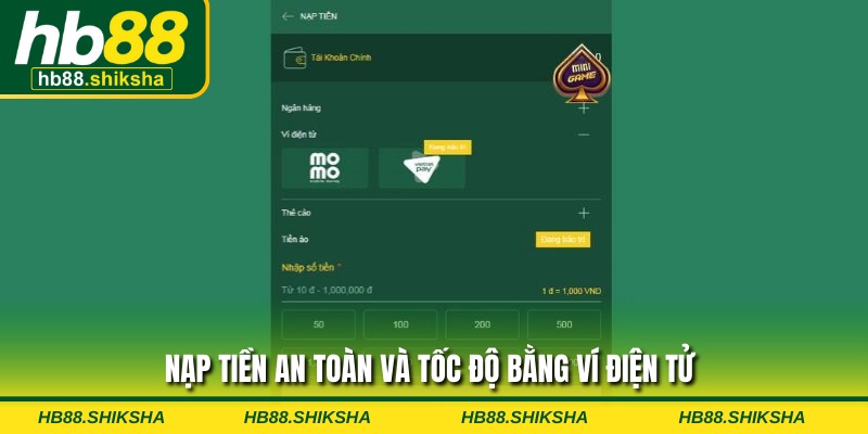 Nạp tiền an toàn và tốc độ bằng ví điện tử 
